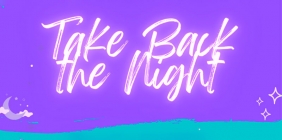 Take Back the Night graphic